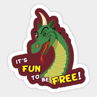 It's Fun To Be Free! Sticker